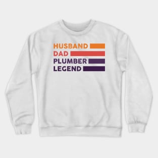 Husband Dad Plumber Legend - Funny Plumber Dad Quotes Crewneck Sweatshirt